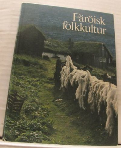 Färöisk folkkultur. En översikt.