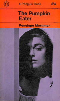 The Pumpkin Eater by Mortimer, Penelope - 1964