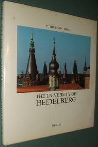 image of To the Living Spirit: the University of Heidelberg