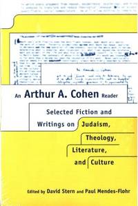 An Arthur A. Cohen Reader. Selected  Fiction and…