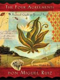 image of The Four Agreements: A Practical Guide to Personal Freedom