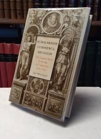 Scholarship, Commerce, Religion: The Learned Book in the Age of Confessions, 1560-1630