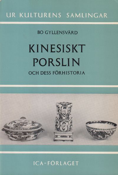 Kinesiskt porslin och dess förhistoria. En bok…