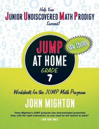Jump at Home: Grade 7: Worksheets for the JUMP Math Program (JUMP at Home Math Workbooks)
