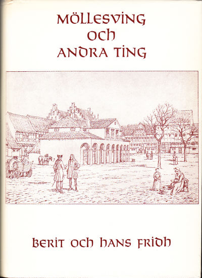 Möllesving och andra ting i Skåne 1650-1750.