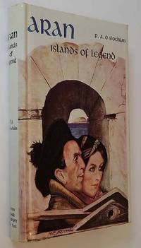 Aran; Islands of Legend by P. A O Siochain
- Hardcover
- 1962
- from Mount Hope Books (SKU: 90)