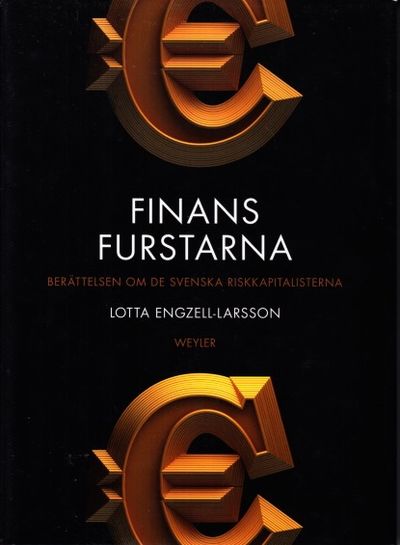 Finansfurstarna. Berättelsen om de svenska…