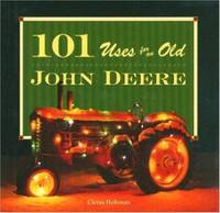 101 Uses for an Old John Deere