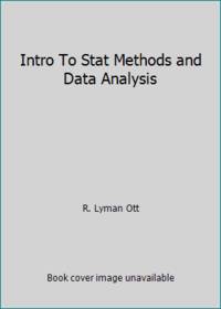 Intro To Stat Methods and Data Analysis