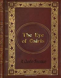 R. Austin Freeman - The Eye of Osiris