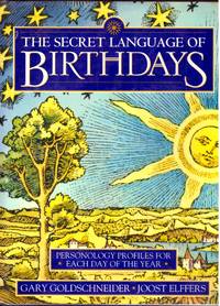 image of THE SECRET LANGUAGE OF BIRTHDAYS. Personology Profiles for Each Day of the Year