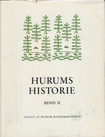Hurums historie. Bind II: Bygdehistorie 1807-1940.