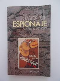 Espionaje: (Espana 1936-1939) by Domingo Pastor Petit - 1977