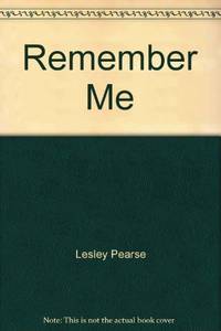 Remember Me by Pearse, Lesley