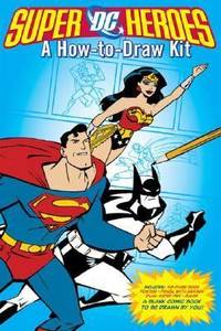 DC Superheroes: A How-to-Draw Kit
