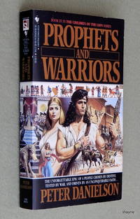 Prophets and Warriors (Children of the Lion, Book XV) Peter Danielson