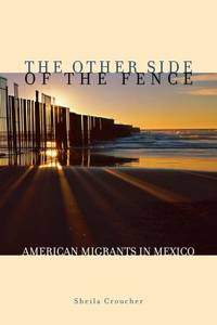 The Other Side of the Fence : American Migrants in Mexico