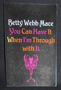 image of You Can Have It When I'm Through with It