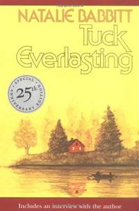 cover of Tuck Everlasting: Includes an Interview With the Author : 25th