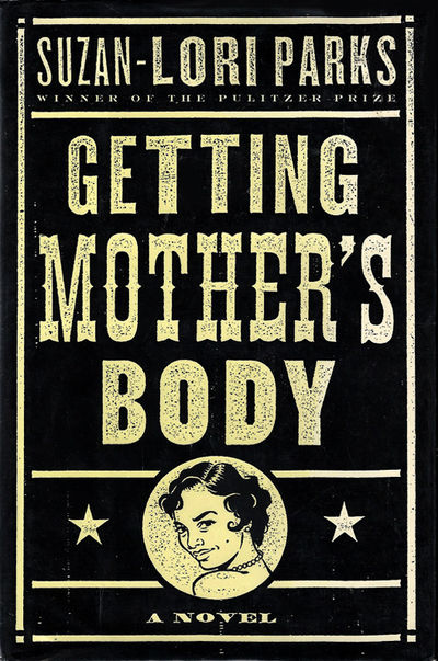 Getting Mother's Body: a Novel