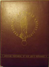 THE EAGLE: NINETEEN FORTY SEVEN. VOL. X. SAINT MARY&#039;S COLLEGE YEAR BOOK 1947 by AMERICAN CENTENNIAL OF OUR LADY&#39;S PATRONAGE. SAINT MARY&#39;S COLLEGE - 1947