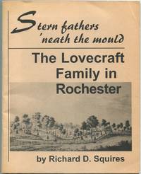 Stern Fathers 'neath the Mould: The Lovecraft Family in Rochester