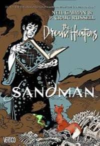 Sandman: Dream Hunters HC by Neil Gaiman - 2009-09-01