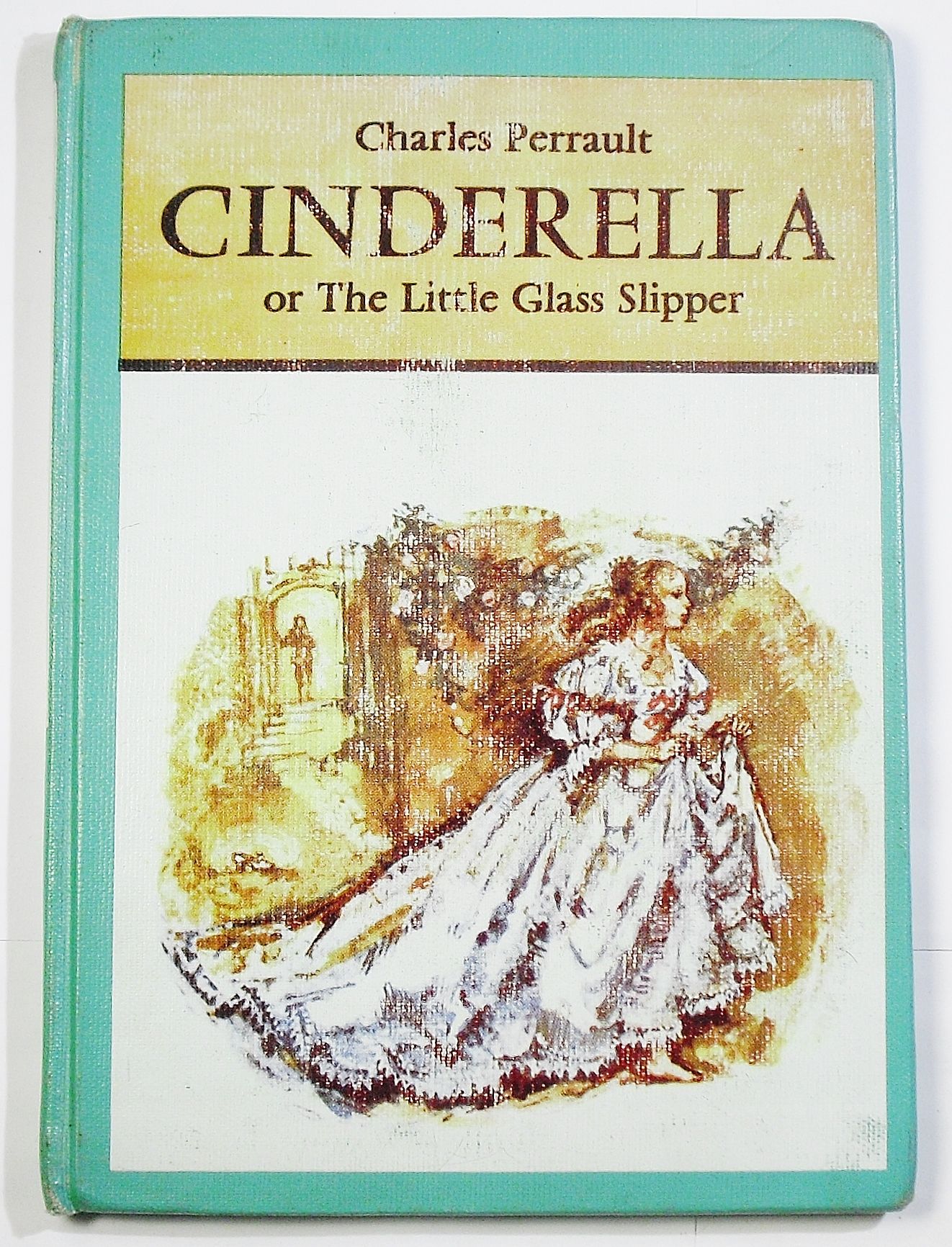 Cinderella or The Little Glass Slipper by Charles Perrault, Kathleen