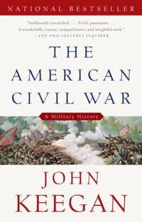 The American Civil War : A Military History