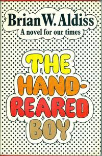 The Hand-Reared Boy by Brian Aldiss (editor) - 1970