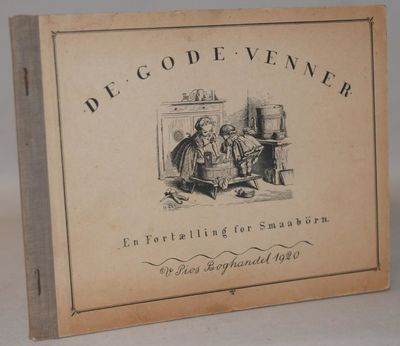 De gode Venner - En fortælling for Smaabörn.