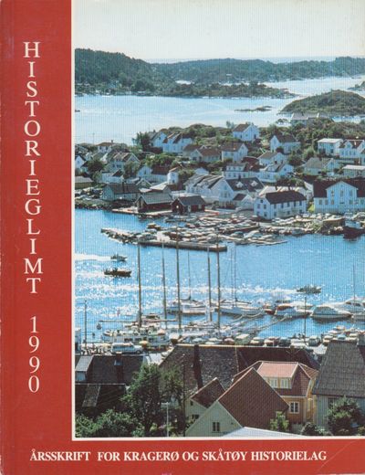 Historieglimt 1990. Årsskrift for Kragerø og…