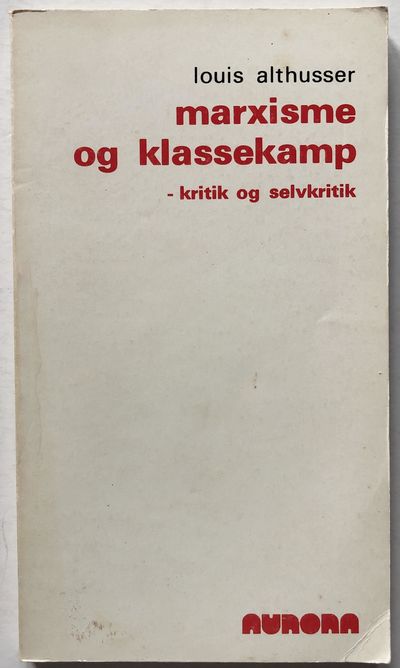 Marxisme og klassekamp. Kritik og selvkritik.