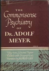 image of The Commonsense Psychiatry of Dr. Adolf Meyer: Fifty-Two Selected Papers