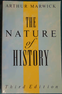 The Nature of History by Marwick, Arthur - 1989