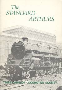 Standard Arthurs: The Named Standard Class Fives of the Southern Region of British Railways