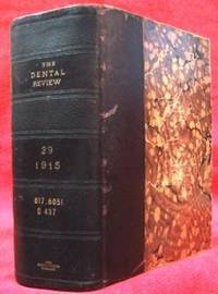 THE DENTAL REVIEW (1915)  Devoted to the Advancement of Dental Science,  Vol. XXIX by Johnson, C. N - 1915