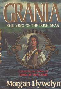 GRANIA; She-King of the Irish Seas