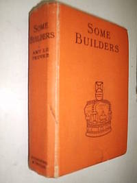 Some Builders