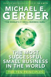 The Most Successful Small Business in the World : The Ten Principles