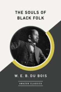image of The Souls of Black Folk (AmazonClassics Edition)