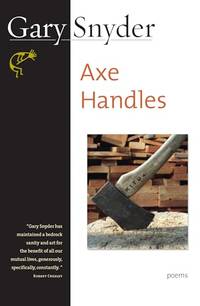Axe Handles - Poems