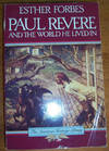Paul Revere and the World He Lived In