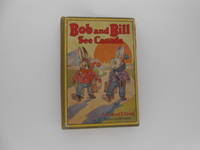 Bob and Bill See Canada: A Travel Story in Rhyme for Boys and Girls