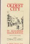 The Oldest City: St. Augustine Saga of Survival