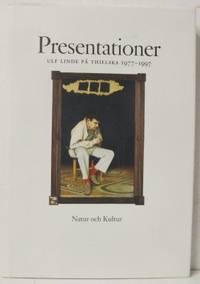 Presentationer. Ulf Lindhe på Thielska 1977-1997.