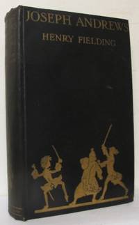 The History of the Adventures of Josepf Andrews…