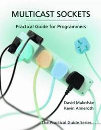 Multicast Sockets : Practical Guide for Programmers