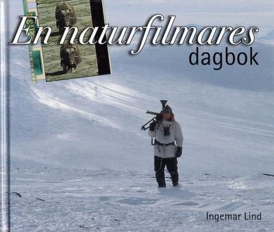 En naturfilmares dagbok.