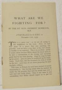 What are we fighting for? A Talk Broadcast by the…